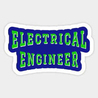 Electrical Engineer in Green Color Text Sticker